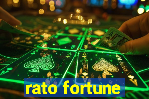 rato fortune